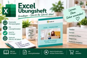Excel Grundlagen – Gedrucktes Übungsheft
