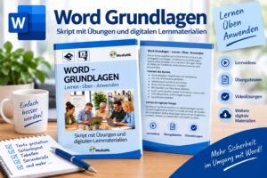 Word Grundlagen Skript - lernen - Üben - Anwenden
